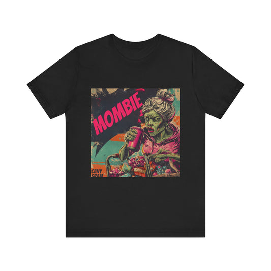 Mombie Graphic Tee - Perfect for Halloween, Gifts for Moms, Casual Wear, Zombie Lovers, Funny T-Shirts